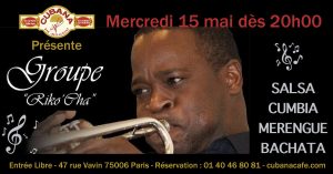 Cubana Café - Concert acoustique Riko Cha mercredi 15 mai 2019 - Bar Restaurant Fumoir Paris Montparnasse