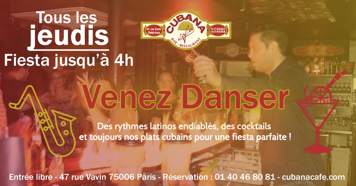 Cubana Café Venez danser les jeudis à Montparnasse. Restaurant Bar à Cocktails