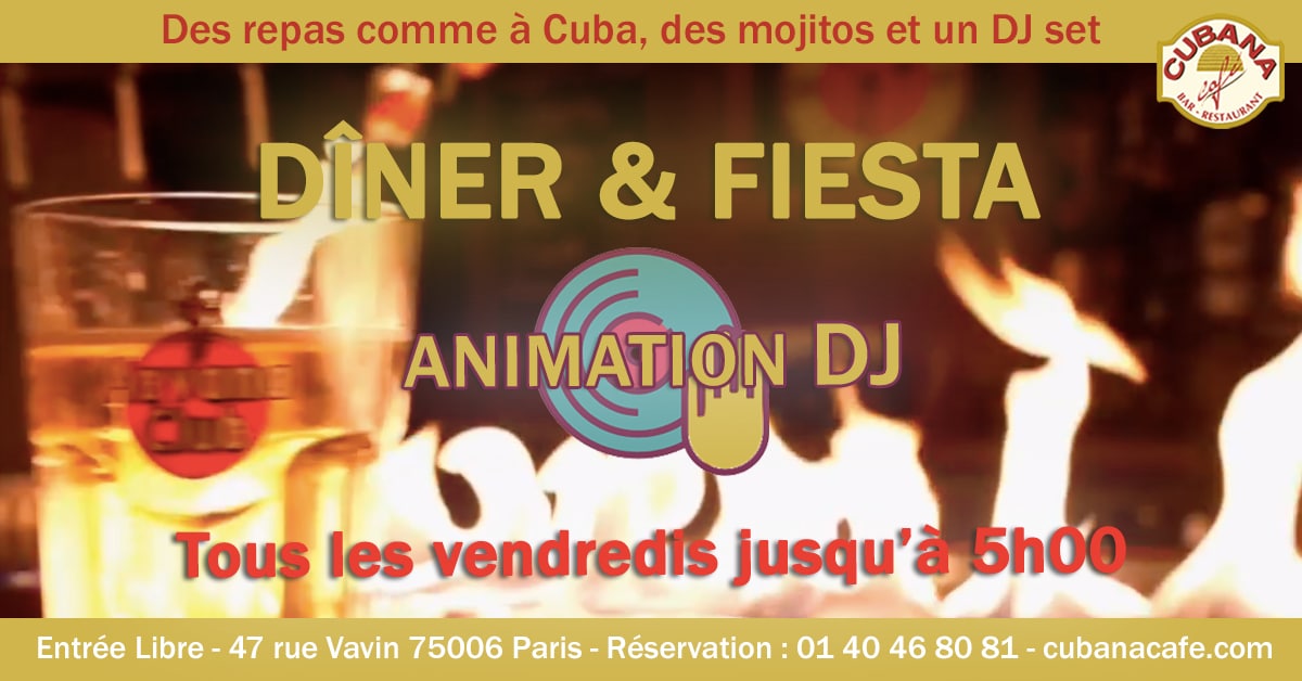 Cubana Café Les vendredis fiesta - Soirée latine le vendredi et animation DJ - Restaurant, bar à cocktails, fumoir - Paris Montparnasse