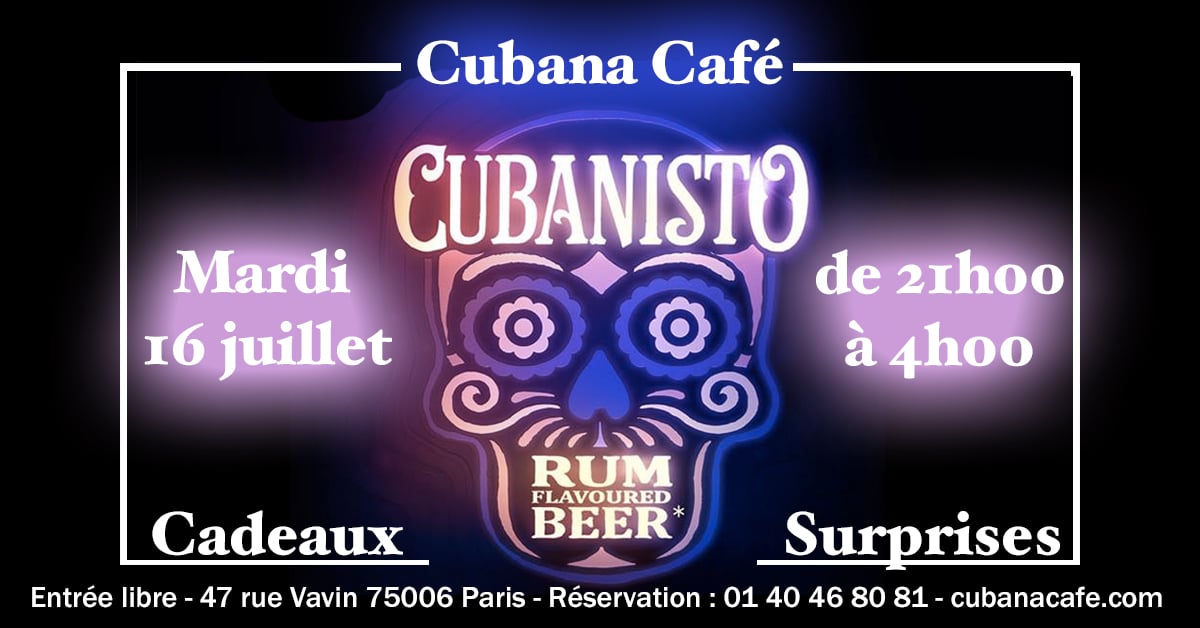 Fiesta Cubanisto 16 juillet 2019 Cubana Café