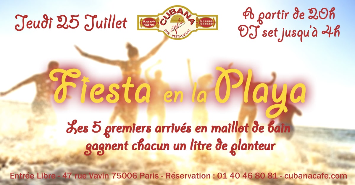 Fiesta en la playa au Cubana Café Paris Montparnasse le jeudi 25 juillet 2019 - Soirée plage