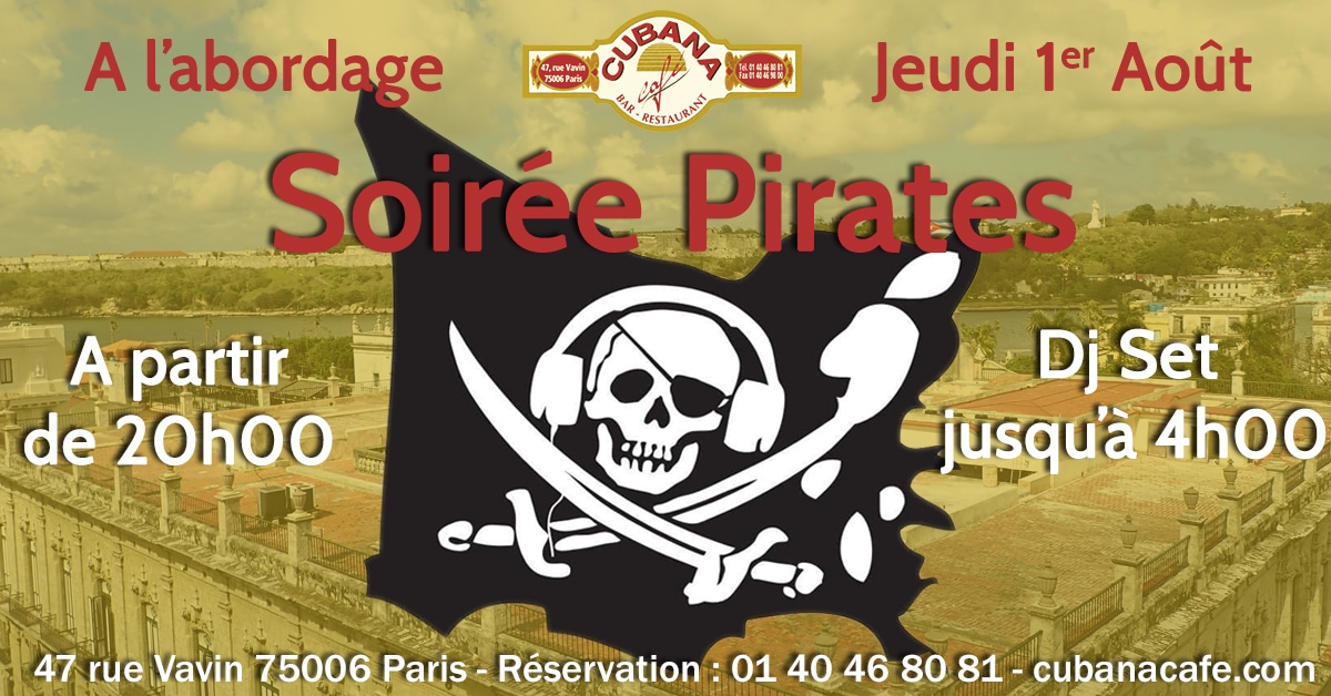 Soirée Pirate le jeudi 1er août 2019 au Cubana Café