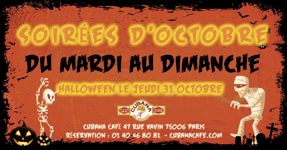 Les soirées Latines à Paris en octobre au Cubana Café et soirée Halloween