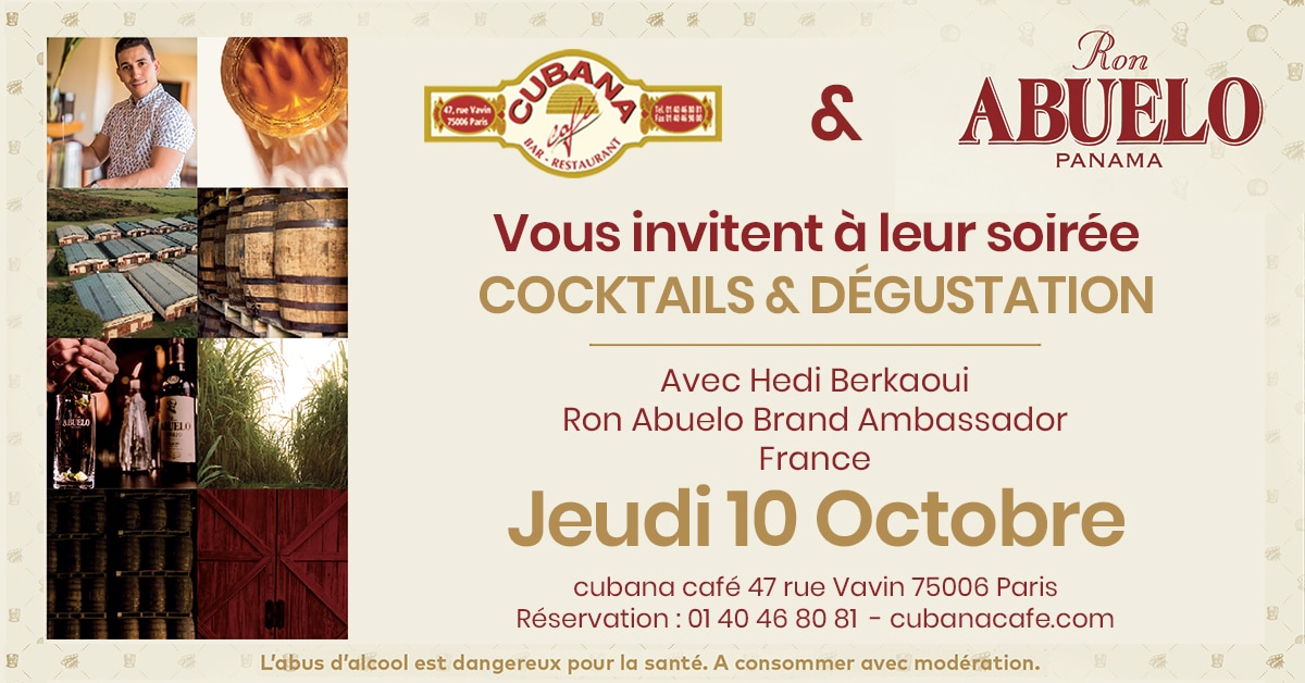 Soirée dégustation et cocktails Ron Abuelo au Cubana Café 10 octobre 2019