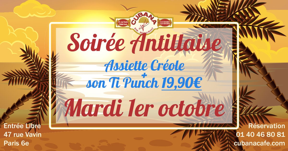 Soirée Antillaise le mardi 1er octobre 2019 au Cubana Café