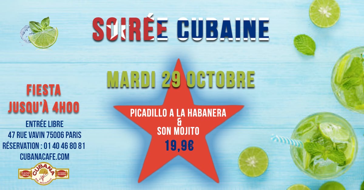 Soirée Cubaine le mardi 29 octobre 2019 au Cubana Café - Soirée Latine à Paris