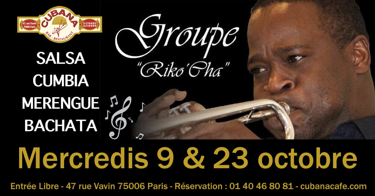 Groupe Riko'Cha en concert mercredi 9 et 23 octobre au Cubana Café Paris