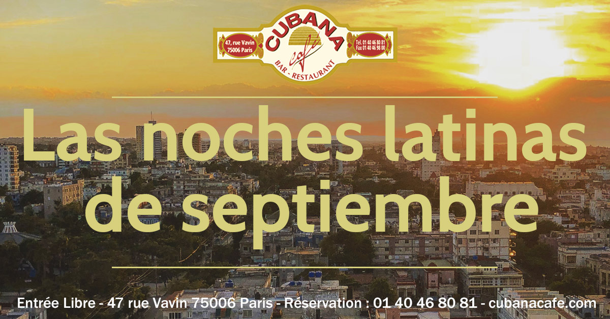 Cuba à Paris en septembre au Cubana Café Restaurant Bar Fumoir à Montparnasse