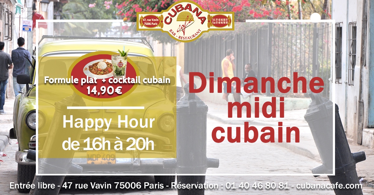 Cubana Café Formule restaurant plat et cocktail à 14,9€ et concert acoustique tous les dimanches midi