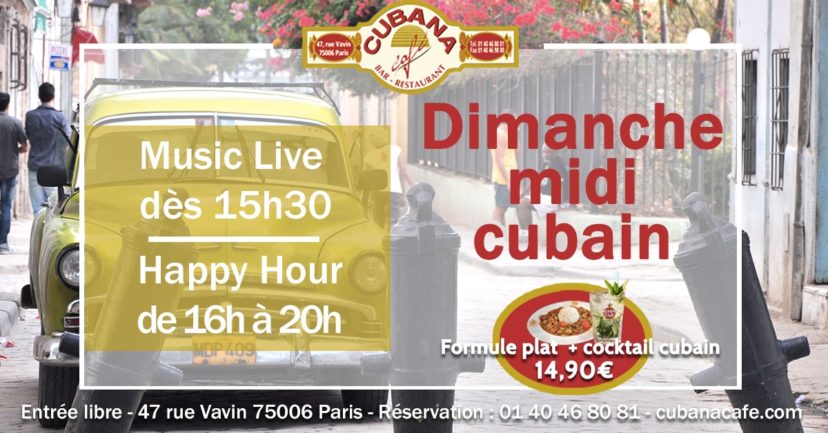 Cubana Café Formule restaurant plat et cocktail à 14,9€ et concert acoustique tous les dimanches midi