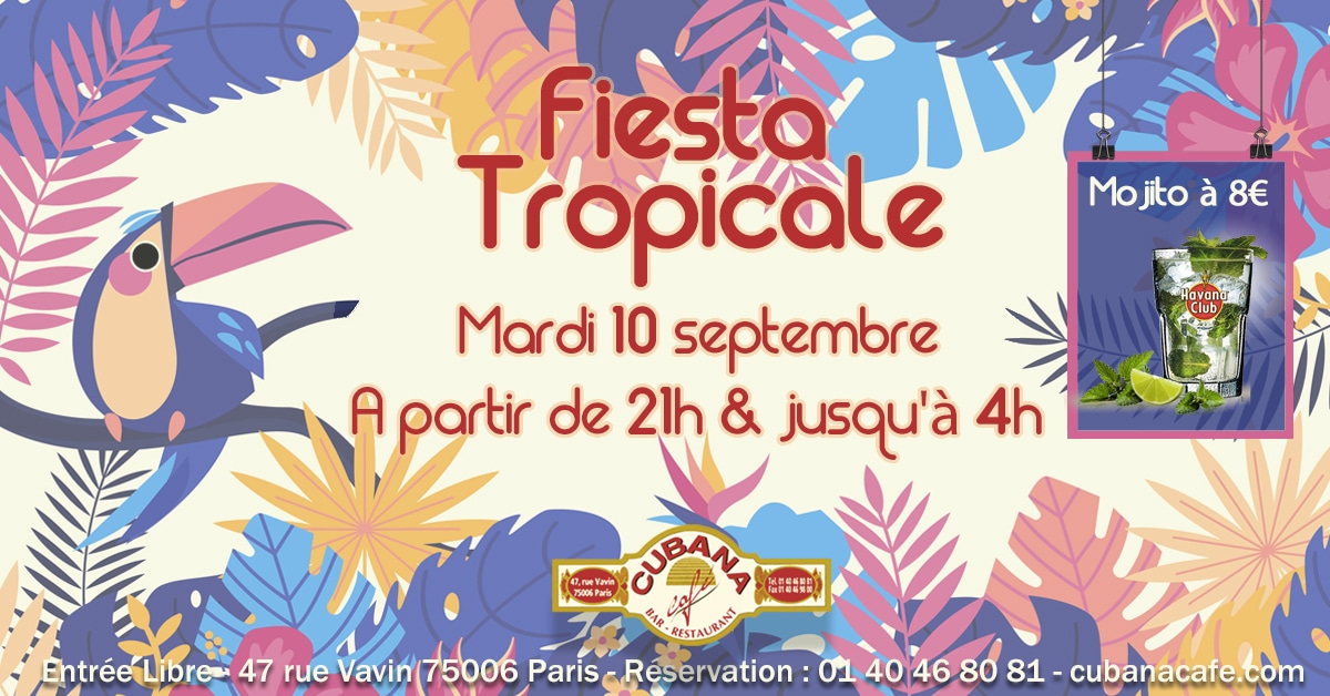 Fiesta Tropicale le mardi 10 septembre 2019 au Cubana Café