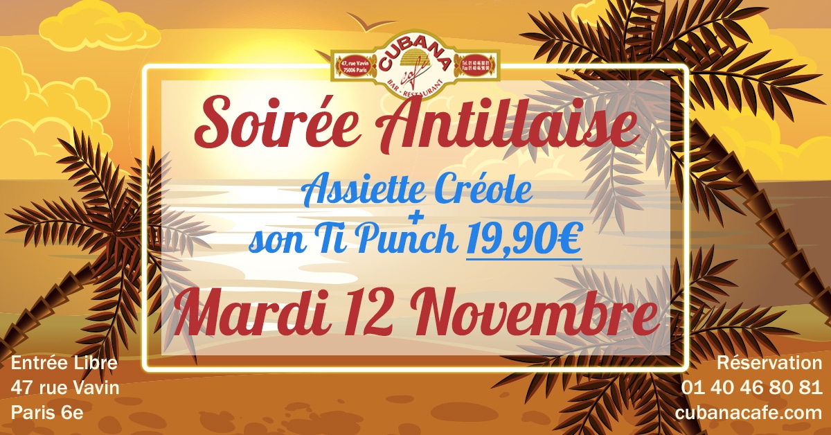 Soirée Antillaise le mardi 12 novembre 2019 au Cubana Café