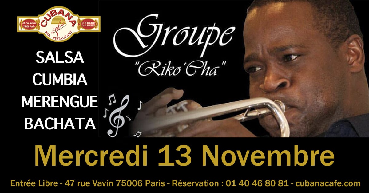 Groupe Riko'Cha en concert mercredi 13 Novembre au Cubana Café Paris