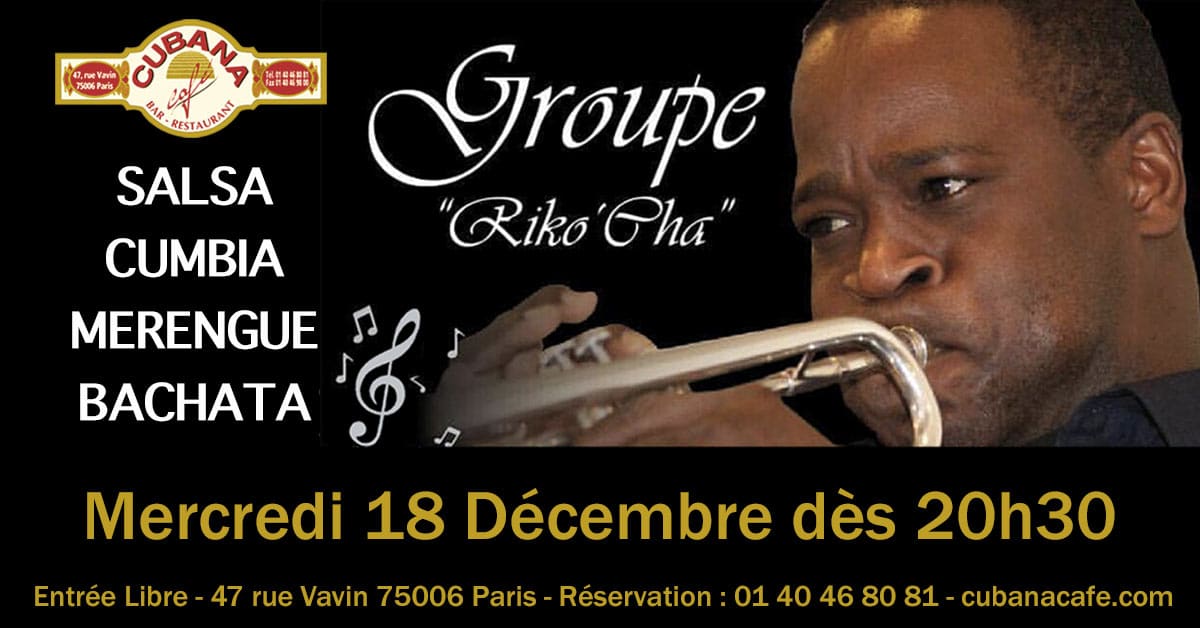 Groupe Riko'Cha en concert mercredi 18 décembre au Cubana Café Paris