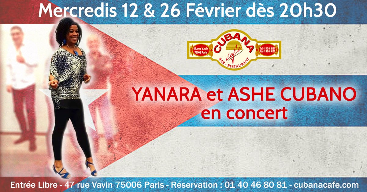 Cubana Café 12 & 26 février Concert Yanara Ashe