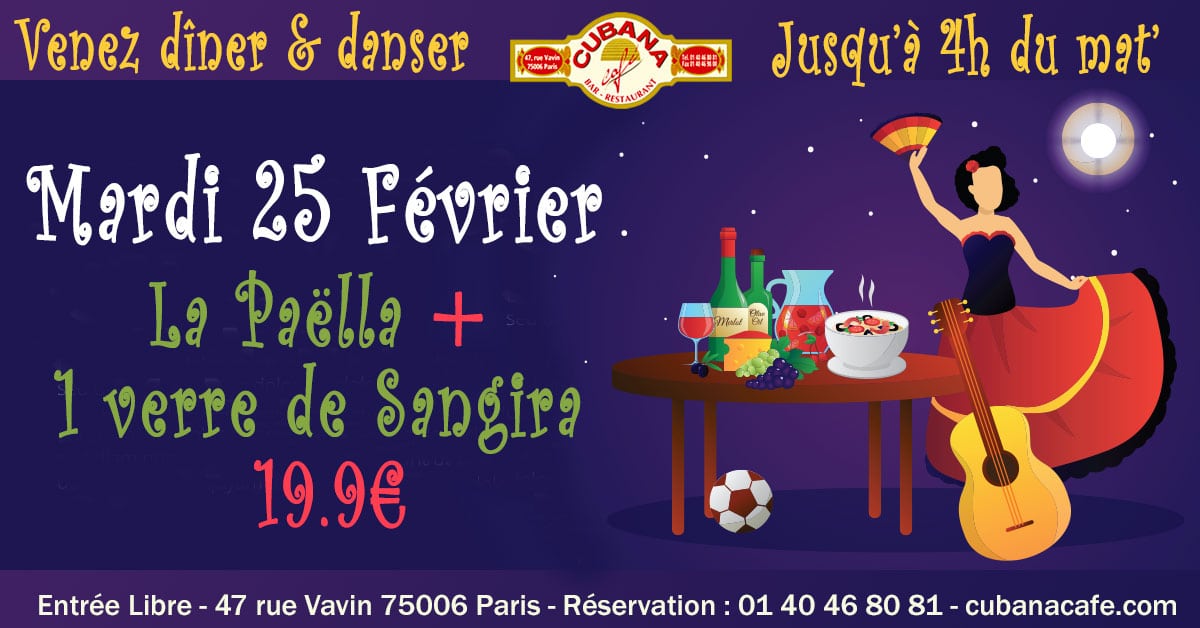 Votre restaurant à Montparnasse vous propose sa formule Paëlla y Sangria à 19.9€ le mardi 25 février 2020 - Cubana Café