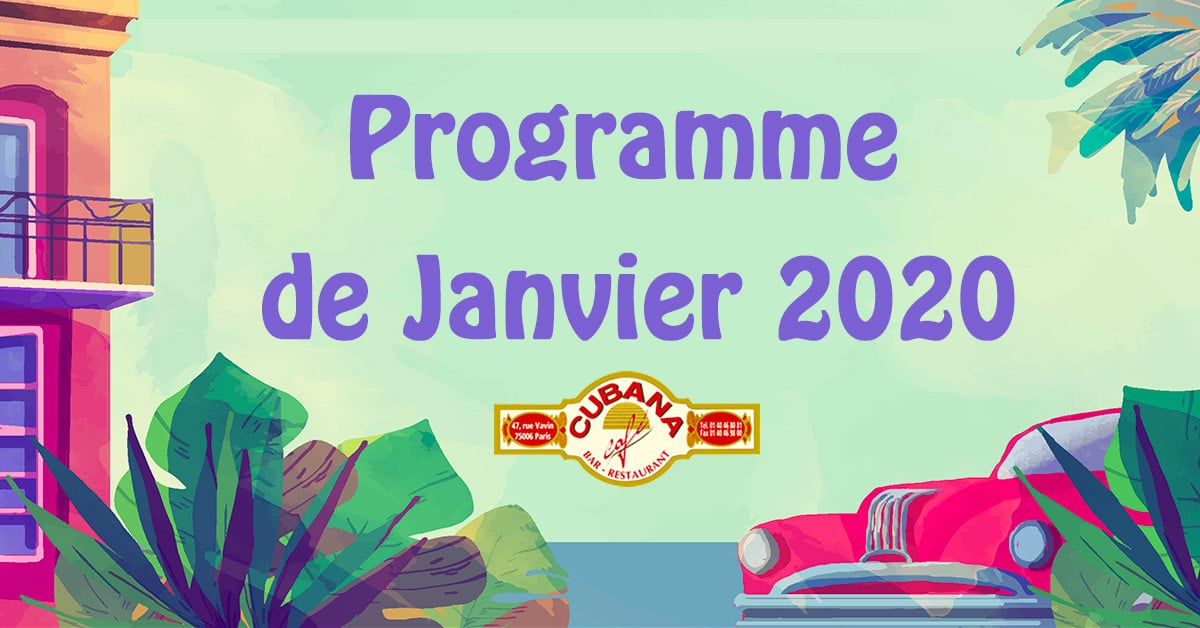 Cubana Café - Programme de janvier 2020