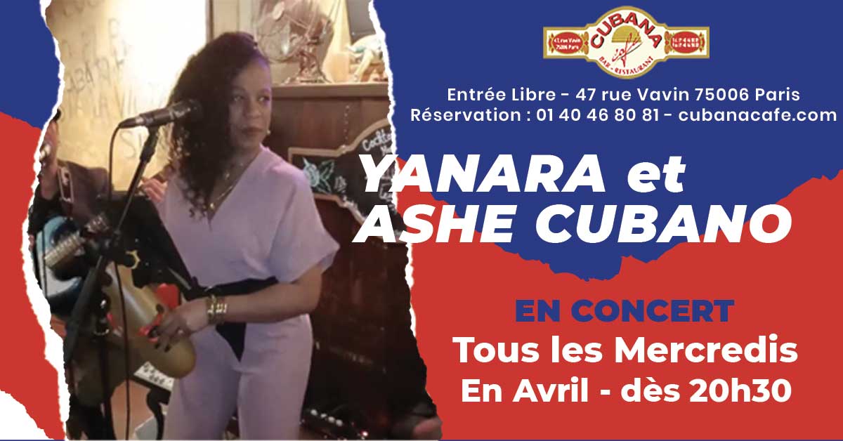 Cubana Café tous les mercredis d'avril 2022 Concert Yanara Ashe