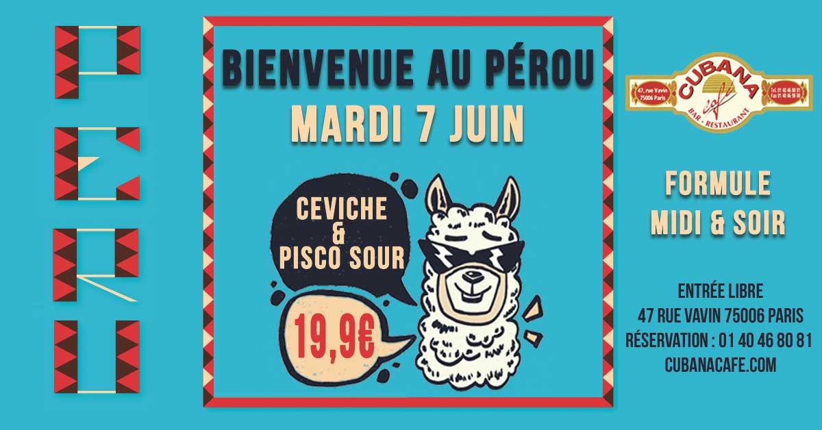 Cubana Café Déjeuner et dîner péruviens mardi 7 juin
