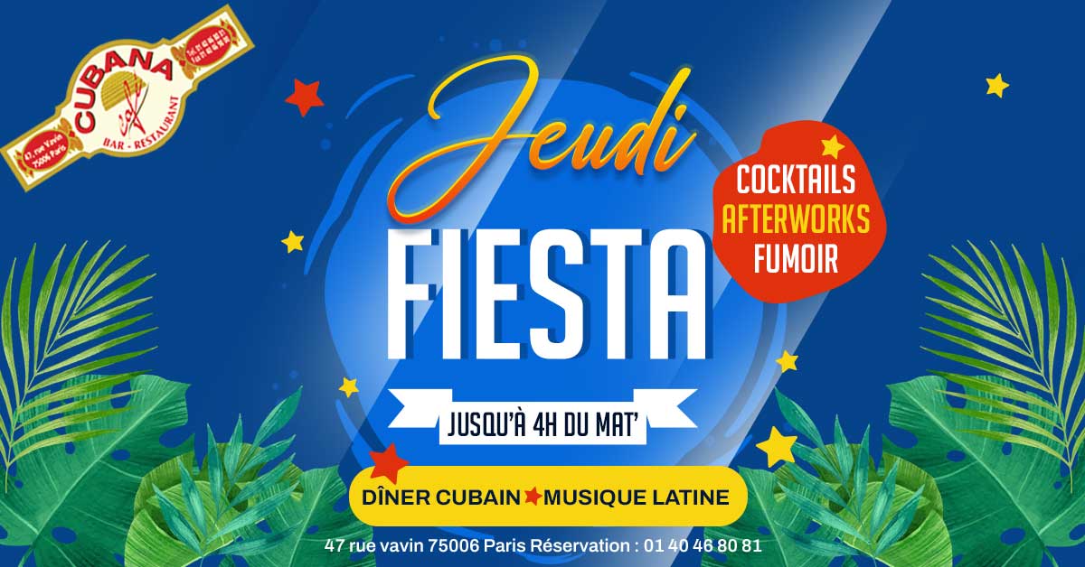 Cubana Café affiche des soirées du jeudi soir - Afterworks à Montparnasse