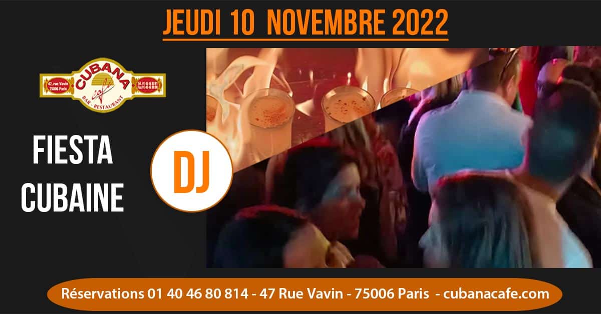 Affiche pour le jeudi 10 novembre, soirée DJ au Cubana Café Paris