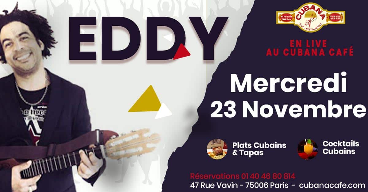 Cubana Café présente Eddy en concert le 23 novembre 2022
