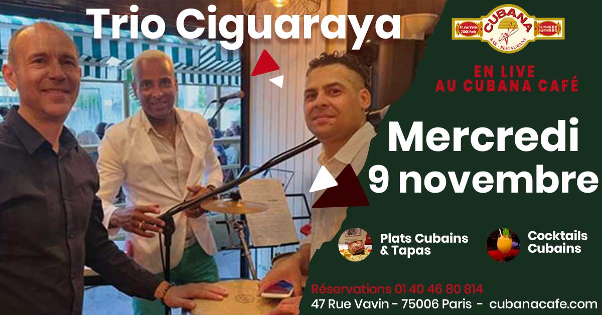Cubana Café présente trio ciguaraya en concert le 9 novembre 2022