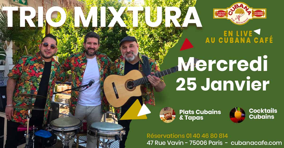 Cubana Café présente le Trio Mixtura en concert le 25 janvier 2023