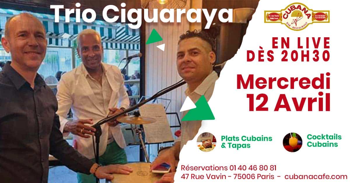 Cubana Café présente trio ciguaraya en concert le 12 avril 2023