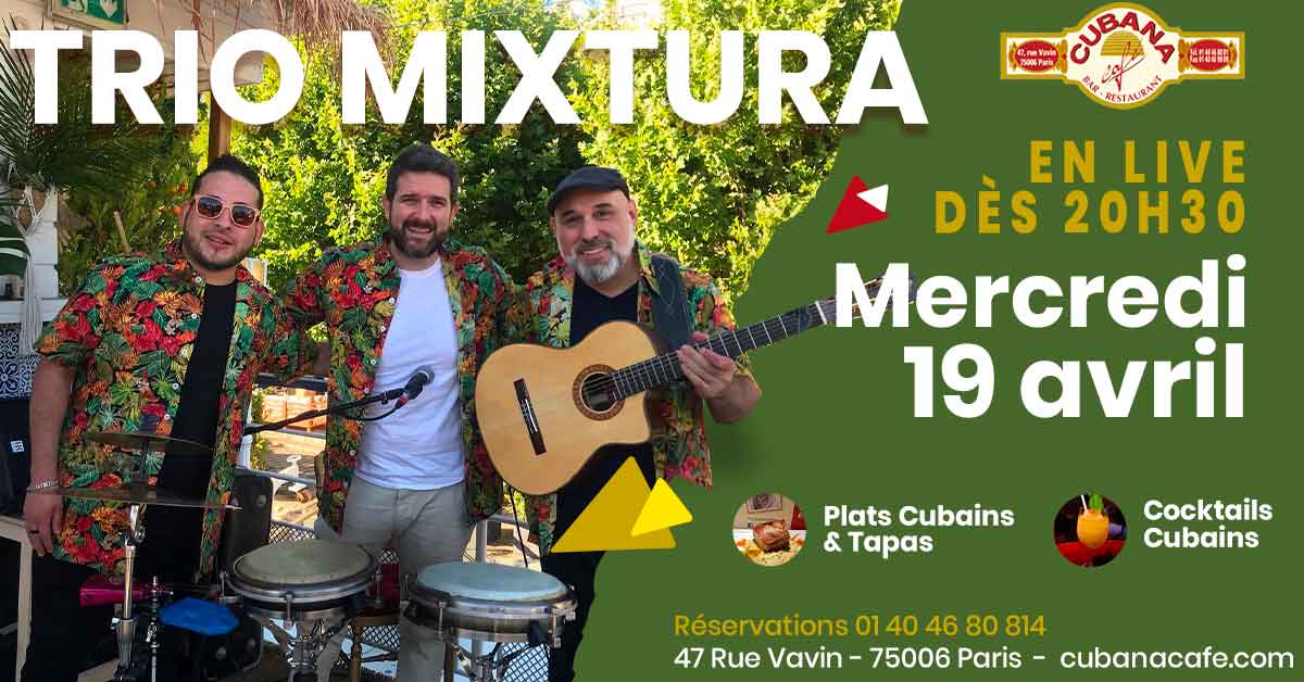 Cubana Café présente le Trio Mixtura en concert le 19 avril 2023