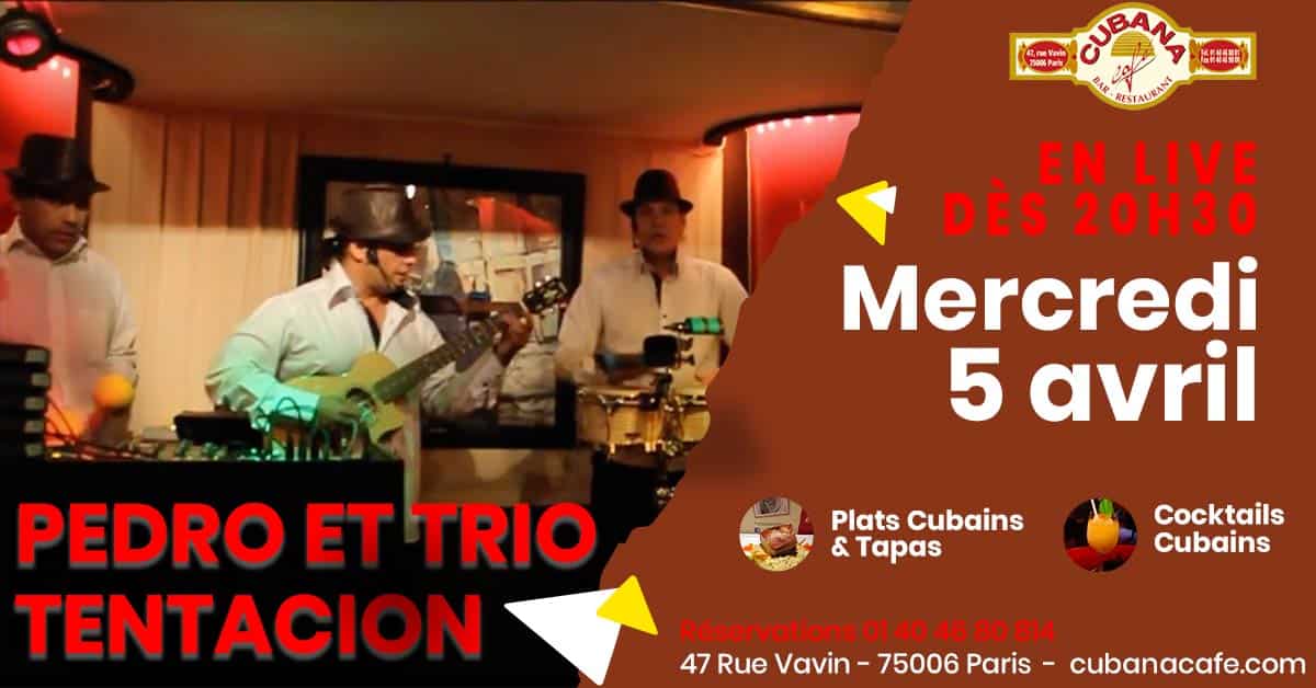 Affiche du concert du Mercredi 5 avril, Pedro et son groupe Tentacion de Cuba