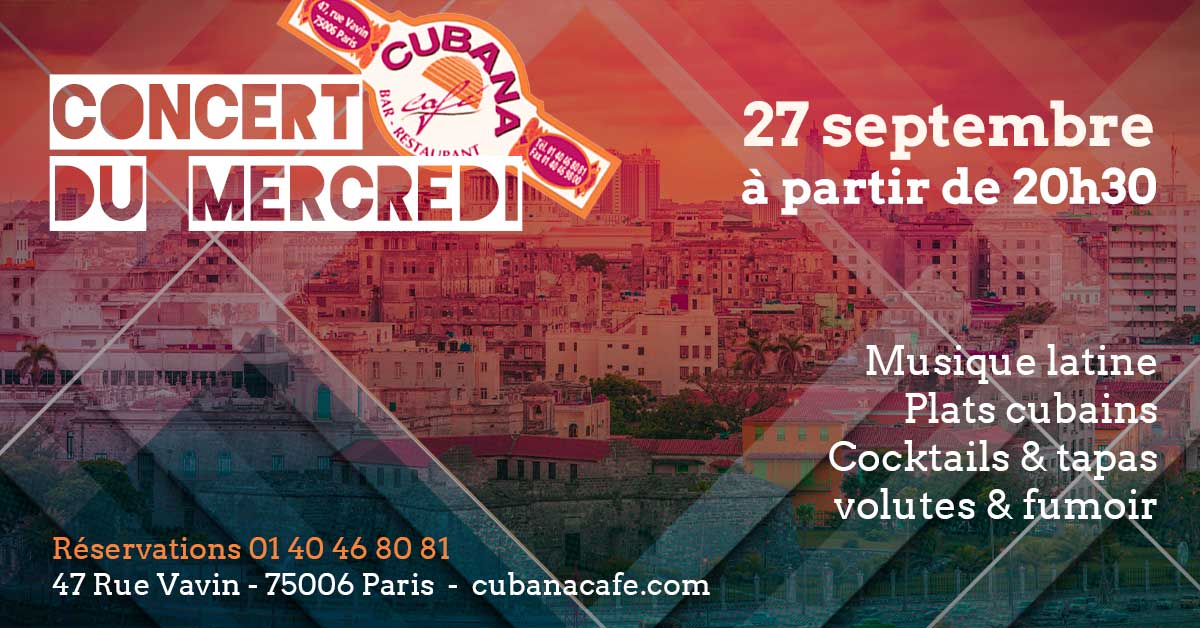 Affiche du concert cubain du mercredi 27 septembre 2023 au Cubana Café bar restaurant cubain à Paris