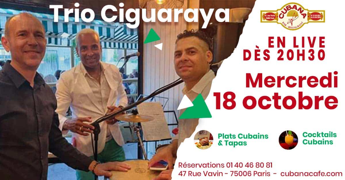 Cubana Café présente trio ciguaraya en concert le 18 octobre 2023