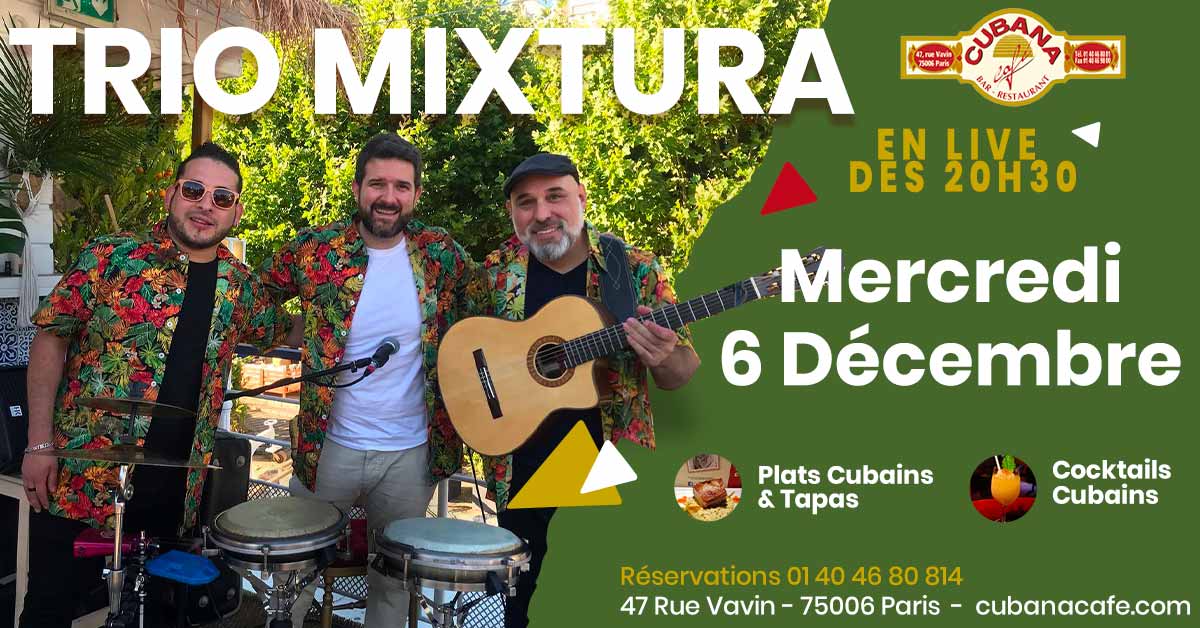 Cubana Café présente le Trio Mixtura en concert le 6 décembre 2023