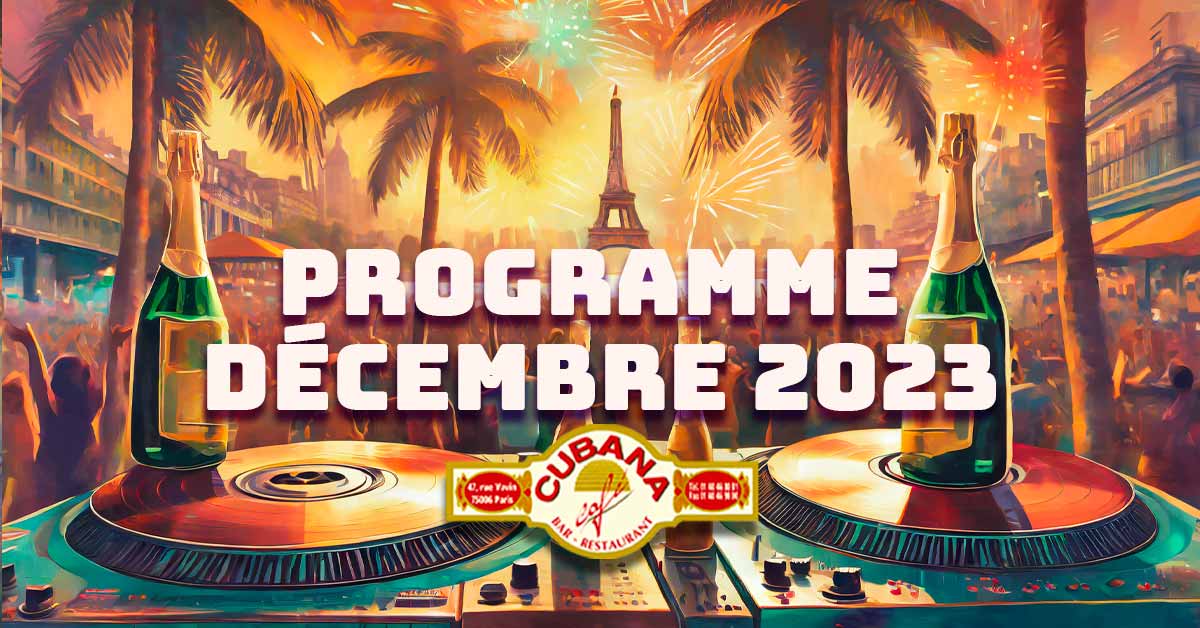 Affiche du programme de décembre 2023 au Cubana Café
