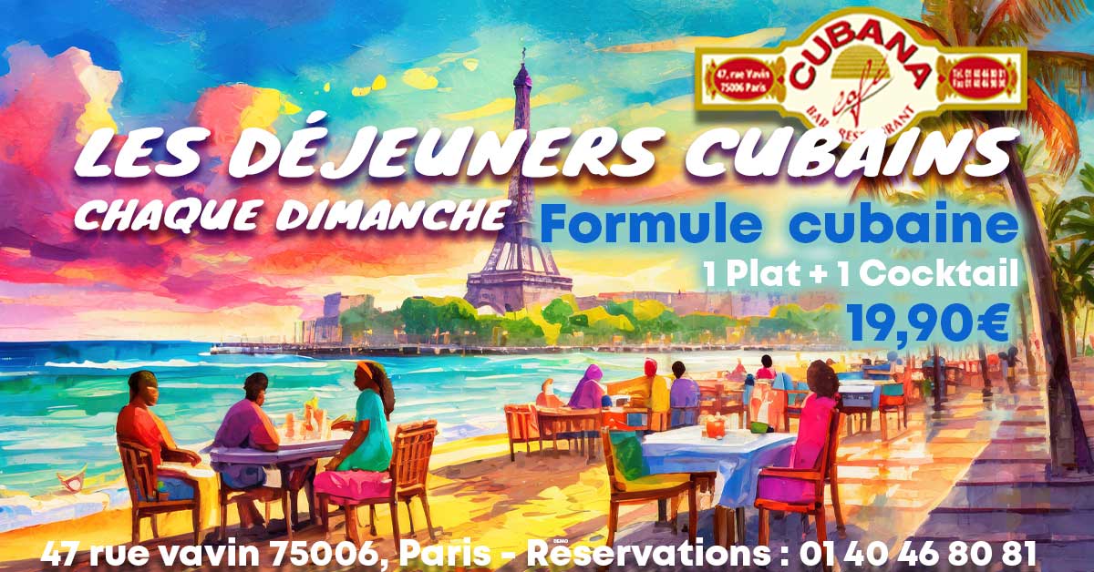 Affiche des déjeuners cubains tous les dimanches en décembre 2023. Formule plat + cocktail à 19,9€ au Cubana Café Restaurant Bar latino Paris