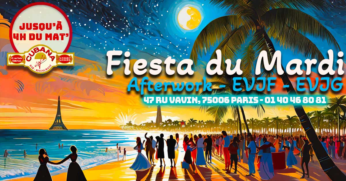 Affiche du Cubana Café pour les soirées du mardi en mars 2024. Soirées d’entreprise, Afterworks, pots de départ, Un EVJG (enterrement de vie de garçon) ou EVJF (enterrement de vie de jeune fille) à organiser, pensez Cubana Café !