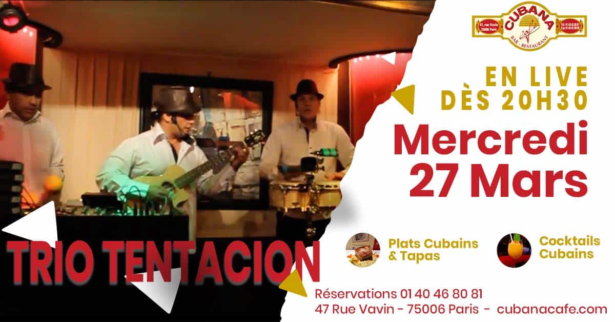 Affiche du concert du Mercredi 27 Mars 2024, Trio Tentacion au Cubana Café