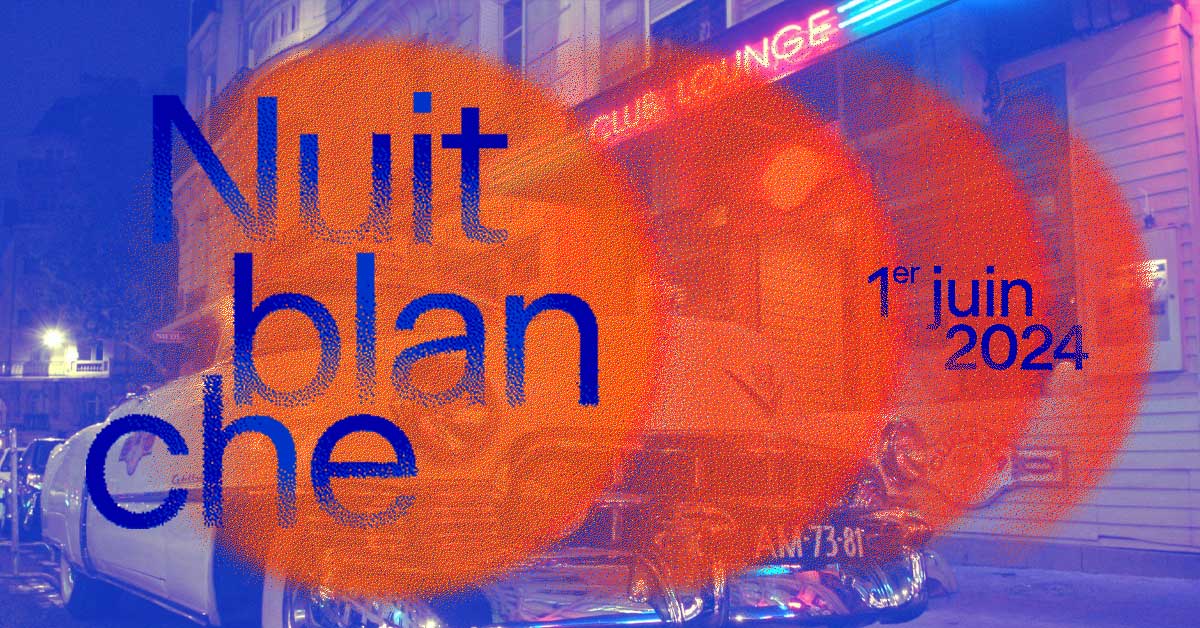 Affiche Nuit Blanche Paris 2024