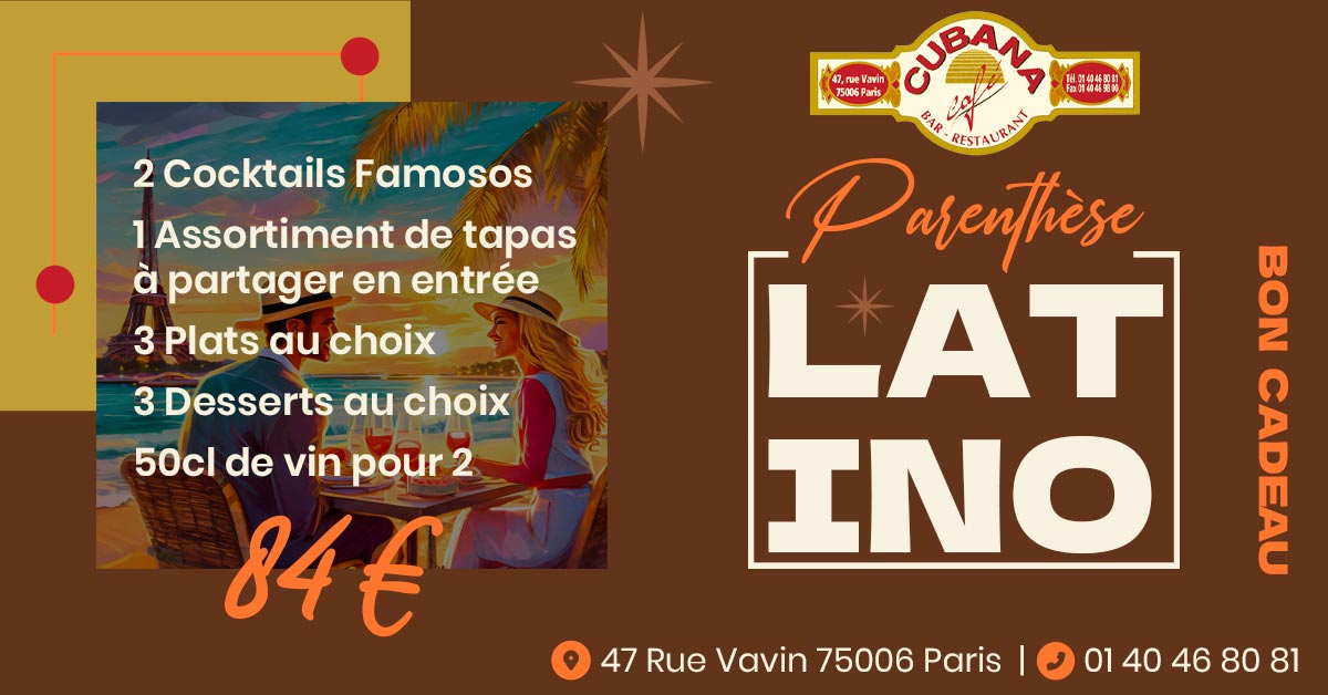 Cubana Café Bon cadeau restaurant cubain : la parenthèse latino bar Restaurant Montparnasse