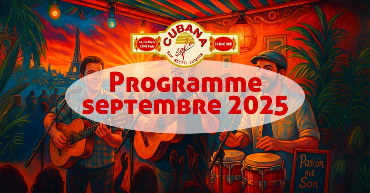 Illustration pour le programme de septembre 2025 du Cubana Café, bar restaurant avec musique à Paris - Montparnasse