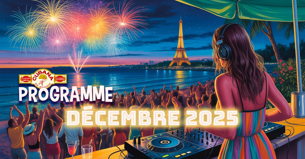 Affiche du Cubana Café pour le programme de décembre 2025 et du Nouvel an 2025 à Paris