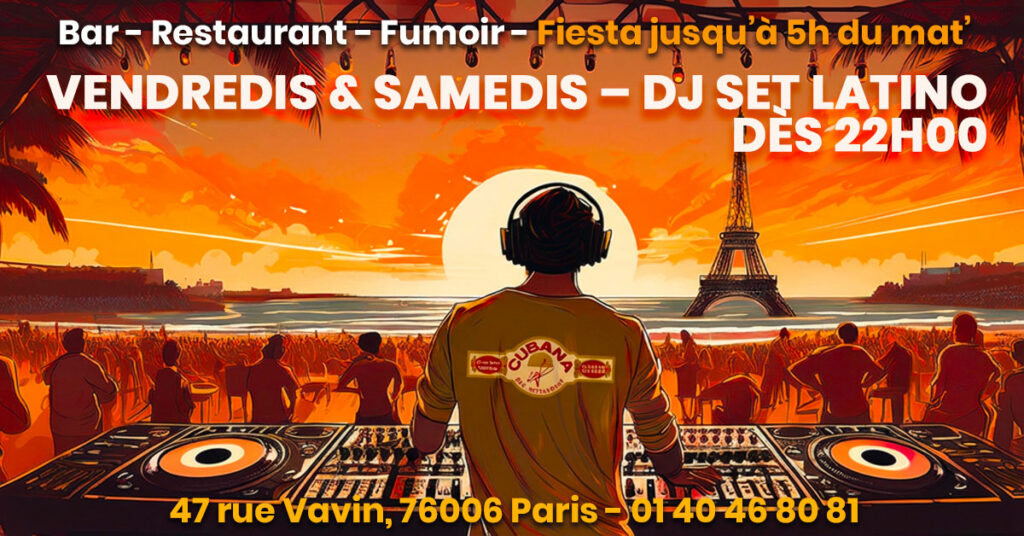 Affiche du programme des soirées du weekend au Cubana Café - restaurant ambiance latine à Montparnasse