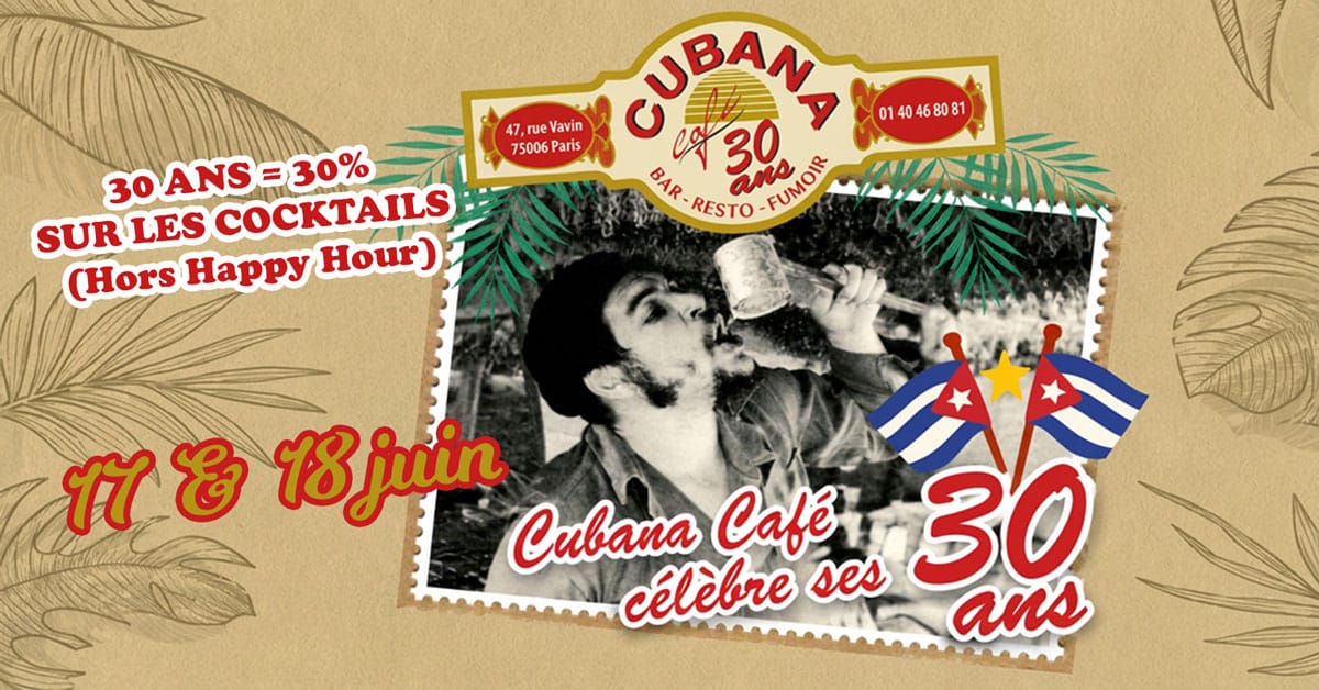 Visuel du Cubana Café : 30 ans de fêtes cubaines à Montparnasse. Cuba à Paris